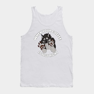 Coffee Just Right Tank Top